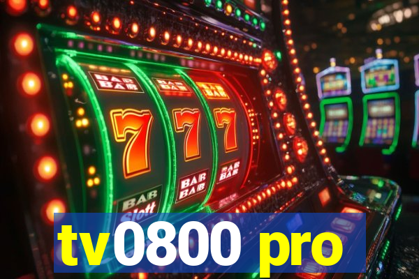 tv0800 pro